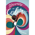 Dreaming in Color