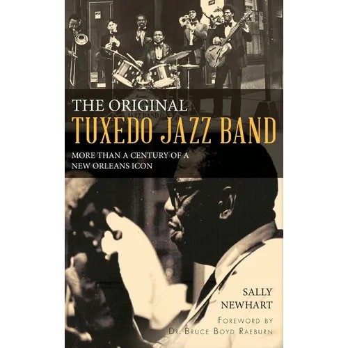 The Original Tuxedo Jazz Band: More Than a Century of a New Orleans Icon