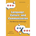 Language, Culture, and Communication: The Meaning of Messages