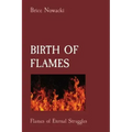 Birth of Flames: Flames of Eternal Struggles