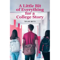 A Little Bit of Everything for a College Story