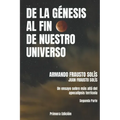 de la Genesis Al Fin de Nuestro Universo: Más Allá del Apocalipsis Terrícola
