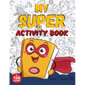 MY SUPER ACTIVITY BOOK From 7 Years Old: Awesome Games for Smart and Clever Kids, Mazes, Sudoku, Word Search Puzzle, Animals Mandala, Comics, Find The