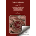 The Living Bible: A Course of Bible - Reading, Covering the Entire Bible, a Chapter a Day, with a Personal Devotional Meditation on Each Chapter