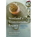Scotland's Transnational Heritage: Legacies of Empire and Slavery