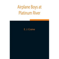Airplane Boys at Platinum River