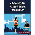 Crossword Puzzle Book for Adults: 101 Crossword Puzzle Book for Adults