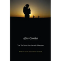 After Combat: True War Stories from Iraq and Afghanistan