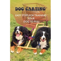 Dog Carting: Easy Steps For Training Your Dog To Pull: Dog Carts For Pulling