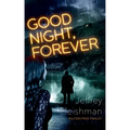 Good Night, Forever