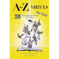 A to Z Virtues for Kids: 26 Powerful Examples of Virtue in Action