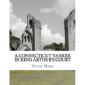 A Connecticut Yankee in King Arthur's Court