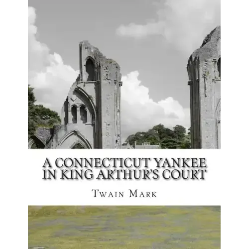 A Connecticut Yankee in King Arthur's Court
