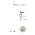 On Deconstruction: Theory and Criticism after Structuralism