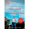 The Complete Adventures of Tom Sawyer and Huckleberry Finn: Two Novels in One Volume