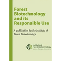 Forest Biotechnology and its Responsible Use: A biotech Tree Primer by the Institute of Forest Biotechnology