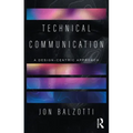 Technical Communication: A Design-Centric Approach