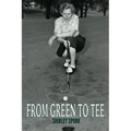 From Green to Tee