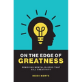 On the Edge of Greatness: Removing Mental Blocks that Kill Creativity