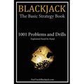 Blackjack: The Basic Strategy Book - 1001 Problems and Drills