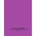 This is the Way God Made Me: Essays on Growing Up LGBTQ in a World Full of Hate- Volume One