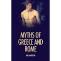 Myths of Greece and Rome: illustrated with fine art classics paintings