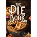 The Pie Book: Over 400 Classic Recipes