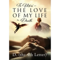 To Miri - The Love Of My Life Death