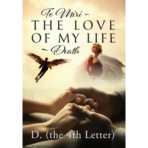 To Miri - The Love Of My Life Death