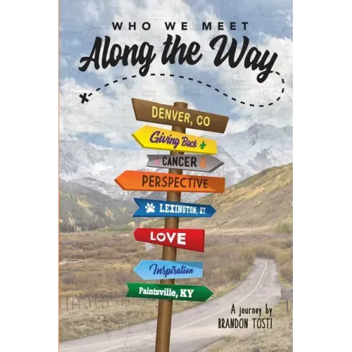 Who We Meet Along the Way