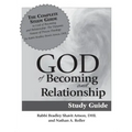 God of Becoming & Relationship Study Guide
