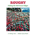 Roughy: Fishing the Mid-Ocean Ridges