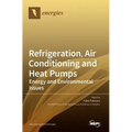 Refrigeration, Air Conditioning and Heat Pumps: Energy and Environmental Issues