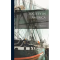 Society in America; Volume 3