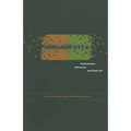 Political Matter: Technoscience, Democracy, and Public Life