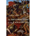 The Destruction of the Canaanites: God, Genocide, and Biblical Interpretation
