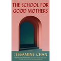The School for Good Mothers