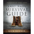 Last Days Survival Guide: A Scriptural Handbook to Prepare You for These Perilous Times
