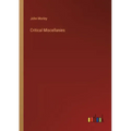 Critical Miscellanies