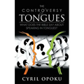 The Controversy of Tongues: What Does the Bible Say About Speaking in Tongues?