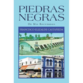 Piedras Negras: De Mis Recuerdos