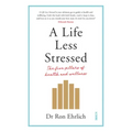 A Life Less Stressed: The Five Pillars of Health and Wellness