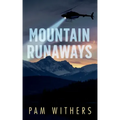 Mountain Runaways