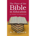 The Place of the Bible in Education