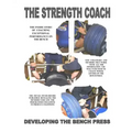 THE STRENGTH COACH developing the bench press: Developing the Bench Press