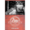 Hidden History of the Magic Valley: Surprising Tales of Turmoil and Triumph in Southern Idaho