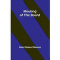 Meeting of the Board