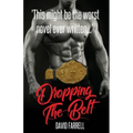 Dropping the Belt