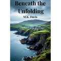 Beneath the Unfolding