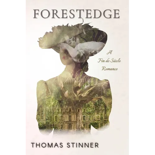 Forestegde: A Fin de Siècle Romance